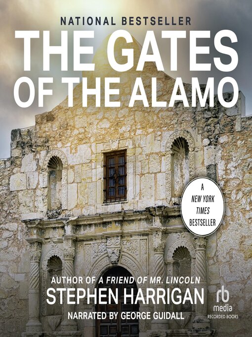 Title details for The Gates of the Alamo by Stephen Harrigan - Available